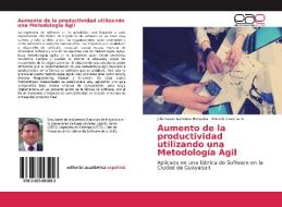 Aumento de la productividad utilizando una Metodología Ágil di Julio Cesar Gamboa Manzaba, Antonio Cevallos G edito da EAE