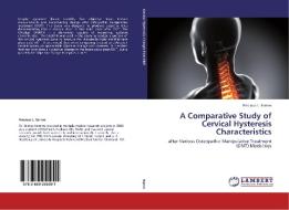 A Comparativ¿e Study of Cervical Hysteresis Characteristics di Precious L. Barnes edito da LAP Lambert Academic Publishing