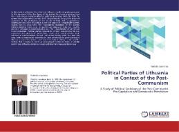 Political Parties of Lithuania in Context of the Post-Communism di Vaidutis Laurenas edito da LAP Lambert Academic Publishing