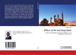 Effect of PH and Slug Ratio di Sagala Farad edito da LAP Lambert Academic Publishing