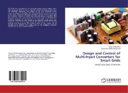 Design and Control of Multi-Input Converters for Smart Grids di Noor Ul Ain Hanif, Syed Abdul Rahman Kashif edito da LAP LAMBERT Academic Publishing