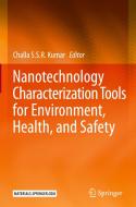 Nanotechnology Characterization Tools For Environment, Health, And Safety edito da Springer-verlag Berlin And Heidelberg Gmbh & Co. Kg
