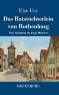 Das Ratstöchterlein von Rothenburg di Else Ury edito da Hofenberg