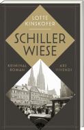 Schillerwiese di Lotte Kinskofer edito da Ars Vivendi