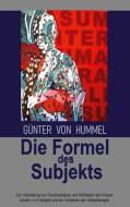 Die Formel des Subjekts di Günter von Hummel edito da Books on Demand