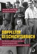Doppelter Geschichtsbruch edito da Dietz Verlag J.H.W. Nachf