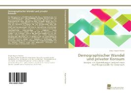 Demographischer Wandel und privater Konsum di Birgit Aigner-Walder edito da Südwestdeutscher Verlag für Hochschulschriften AG  Co. KG