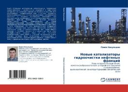 Nowye katalizatory gidroochistki neftqnyh frakcij di Pawel Nikul'shin edito da LAP LAMBERT Academic Publishing