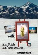 Ein Stich Ins Wespennetz di Elisabeth Rahlfes edito da Books On Demand