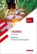 Training Gymnasium - Englisch Übertritt in die Oberstufe + ActiveBook di Rainer Jacob edito da Stark Verlag GmbH