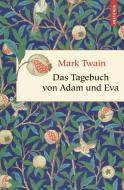 Das Tagebuch von Adam und Eva di Mark Twain edito da Anaconda Verlag