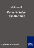 Volks-Märchen aus Böhmen di J. Milenowsky edito da Salzwasser-Verlag GmbH