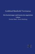 Die Erscheinungen und Gesetze des organischen Lebens di Gottfried Reinhold Treviranus edito da Vero Verlag