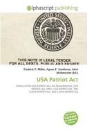 USA PATRIOT Act edito da Alphascript Publishing