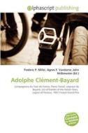 Adolphe Cl Ment-bayard edito da Alphascript Publishing