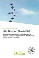6th Division (australia) edito da Dicho