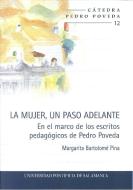 La mujer, un paso adelante : en el marco de los escritos pedagógicos de Pedro Poveda di Margarita Bartolomé Pina edito da Universidad Pontificia de Salamanca 