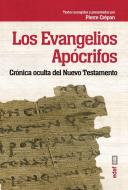 Los evangelios apócrifos : crónica oculta del Nuevo Testamento di Pierre Crépon edito da Editorial Edaf, S.L.