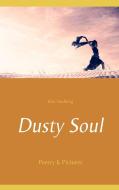 Dusty Soul di Kim Sindberg edito da Books on Demand
