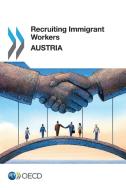 Recruiting Immigrant Workers di Organisation for Economic Co-Operation and Development edito da Organization For Economic Co-operation And Development (oecd