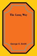 The Long Way di George O. Smith edito da ALPHA ED