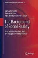 The Background of Social Reality edito da Springer Netherlands