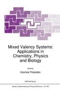 Mixed Valency Systems: Applications in Chemistry, Physics and Biology edito da Springer Netherlands