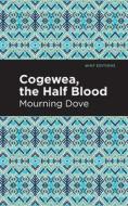 Cogewea, the Half Blood di Mourning Dove edito da MINT ED