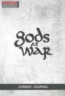 Gods at War Combat Journal di Kyle Idleman edito da City on a Hill Productions