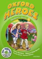 Oxford Heroes 1: Student's Book And Multirom Pack di Jenny Quintana, Rebecca Robb Benne edito da Oxford University Press