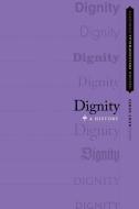 Dignity di Remy Debes edito da Oxford University Press Inc