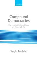 Compound Democracies di Sergio Fabbrini edito da OUP UK