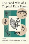 The Food Web of a Tropical Rain Forest (Paper) di Douglas P. Reagan edito da University of Chicago Press