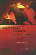 Borinsky, A:  Golpes Bajos/Low Blows di Alicia Borinsky edito da The University of Wisconsin Press