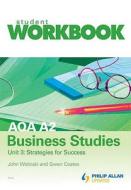 Aqa A2 Business Studies Workbook Unit 3: Strategies For Success di John Wolinski, Gwen Coates edito da Hodder Education