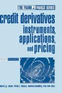 Credit Derivatives: Instruments, Applications, and Pricing di Mark J. P. Anson, Frank J. Fabozzi, Ren-Raw Chen edito da WILEY