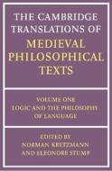 The Cambridge Translations of Medieval Philosophical Texts: Volume 1, Logic and the Philosophy of Language edito da Cambridge University Press