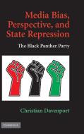 Media Bias, Perspective, and State Repression di Christian Davenport edito da Cambridge University Press