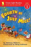 Fourth of July Mice! di Bethany Roberts edito da HOUGHTON MIFFLIN