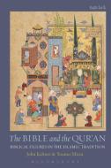 The Bible and the Qur'an di John Kaltner edito da Bloomsbury Publishing PLC