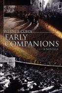 Early Companions di Werner Cohn edito da iUniverse