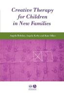 Creative Therapy for Children in New Fam di Hobday, Kiby, Ollier edito da John Wiley & Sons