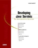Developing Java Servlets di James Goodwill edito da Pearson Education
