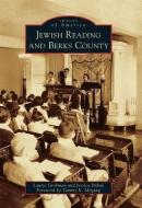 Jewish Reading and Berks County di Laurie Grobman, Jessica Didow edito da ARCADIA PUB (SC)