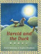 Harold And The Duck di Bruce Robinson edito da Bloomsbury Publishing Plc
