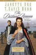 The Distant Beacon di Janette Oke, T. Davis Bunn edito da BETHANY HOUSE PUBL