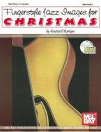 Fingerstyle Jazz Images For Christmas di Howard Morgen edito da Mel Bay Music