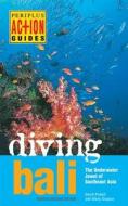 Diving Bali: The Underwater Jewel of Southeast Asia di David Pickell, Wally Siagian edito da Periplus Editions