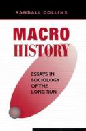 Macrohistory di Randall Collins edito da Stanford University Press