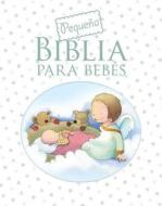 Pequeña Biblia Para Bebés di Sarah Toulmin edito da Portavoz